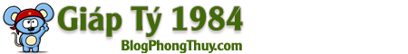 Giáp Tý – Giáp Tý 1984 – Tử Vi Giáp Tý – Tuổi Tý 1984
